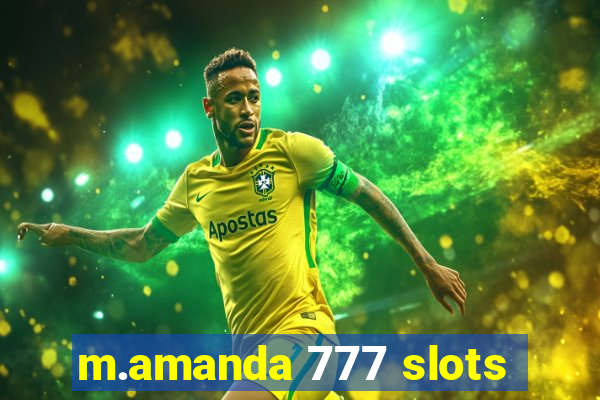 m.amanda 777 slots