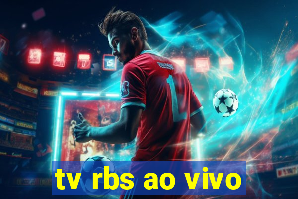 tv rbs ao vivo