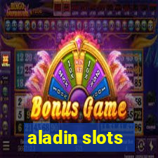 aladin slots