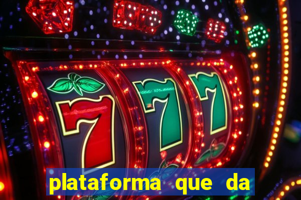 plataforma que da bonus no cadastro e saca no free