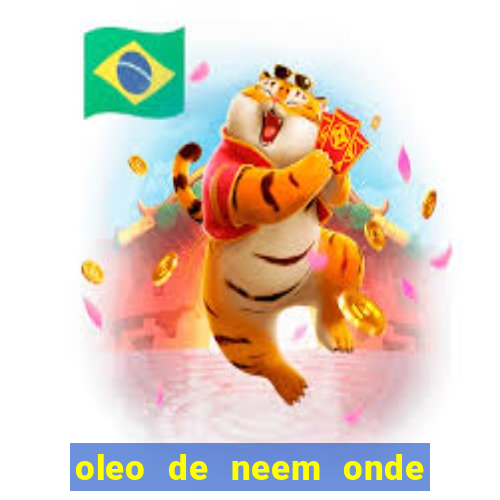 oleo de neem onde comprar em porto alegre