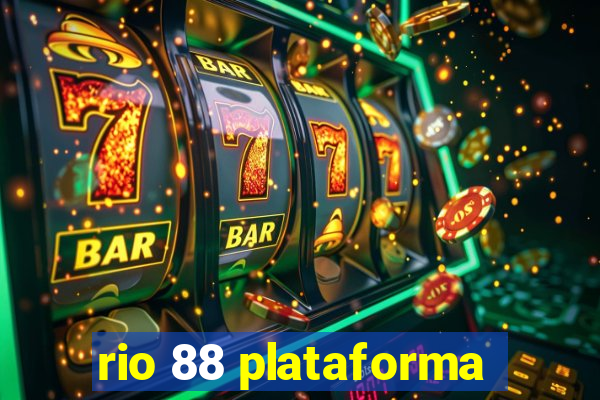 rio 88 plataforma