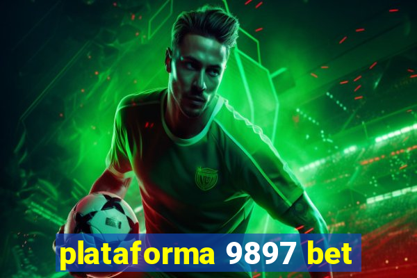 plataforma 9897 bet