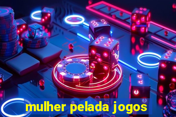 mulher pelada jogos