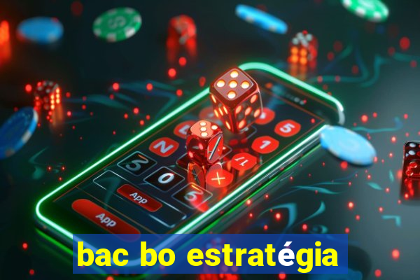 bac bo estratégia