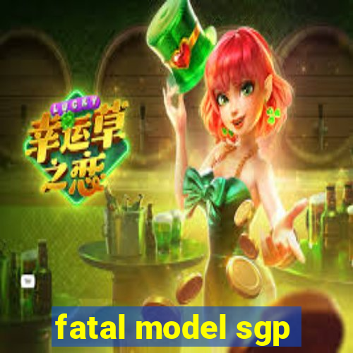 fatal model sgp