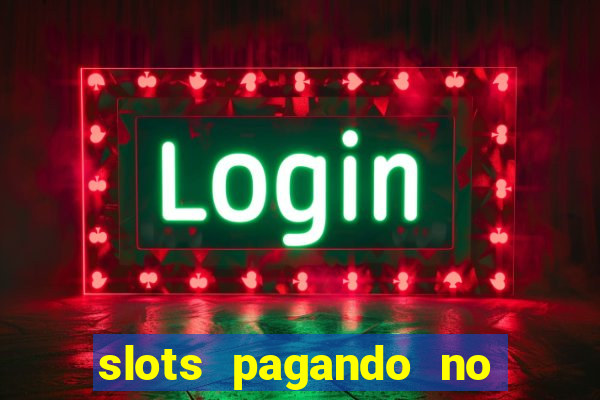 slots pagando no cadastro saque free