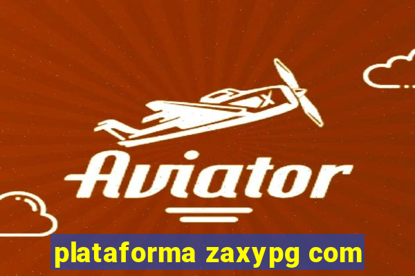 plataforma zaxypg com