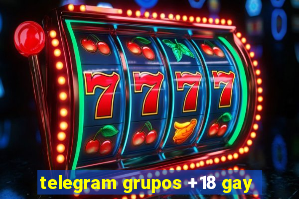 telegram grupos +18 gay