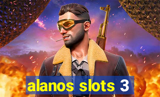 alanos slots 3