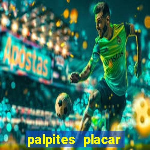 palpites placar exato dos jogos de amanh?