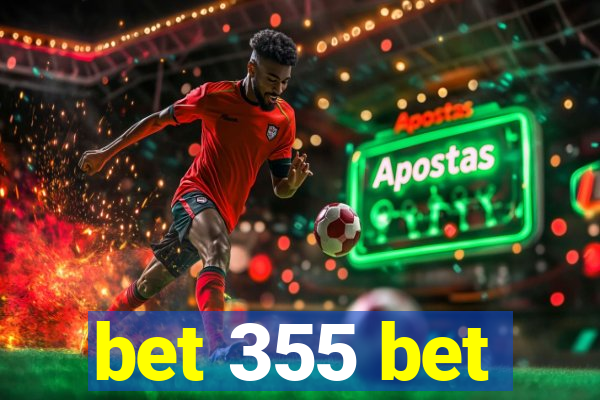 bet 355 bet