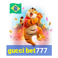 gucci bet777