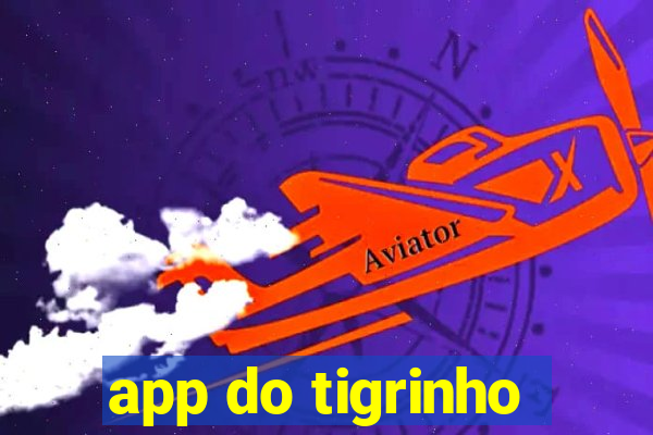 app do tigrinho