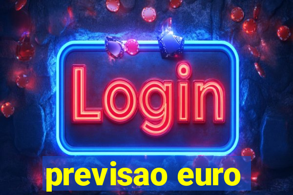 previsao euro