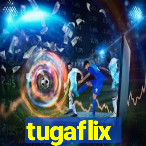 tugaflix