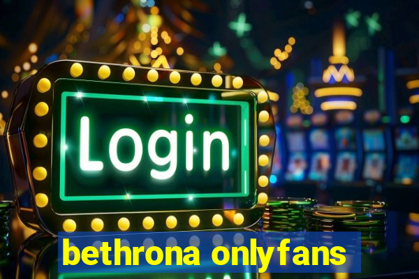 bethrona onlyfans