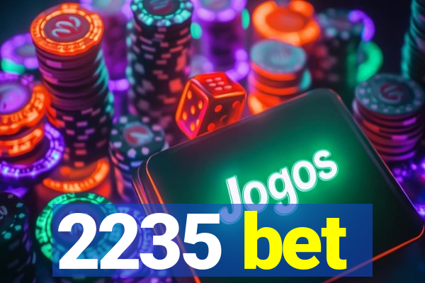 2235 bet