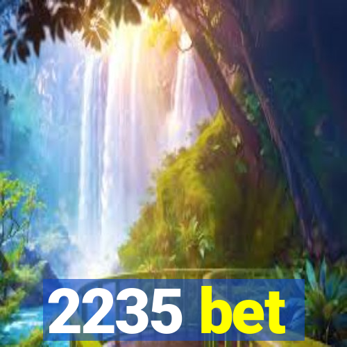 2235 bet