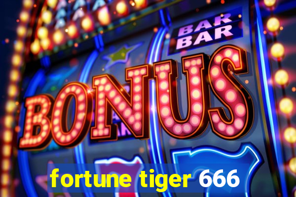 fortune tiger 666