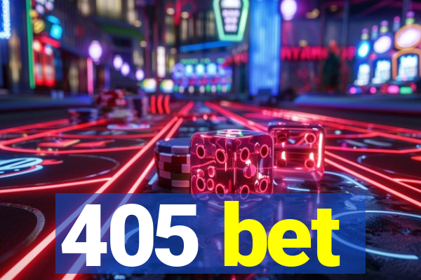 405 bet