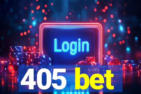 405 bet