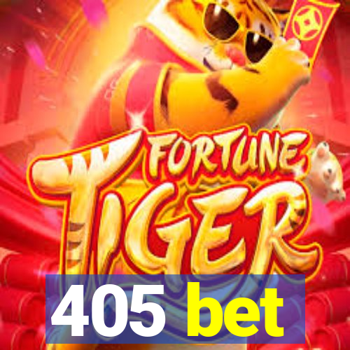 405 bet