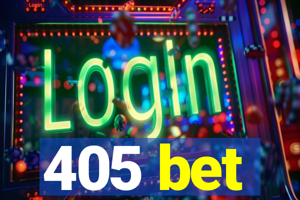 405 bet