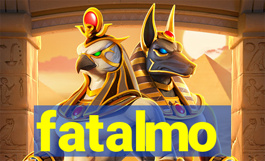 fatalmo