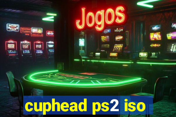 cuphead ps2 iso