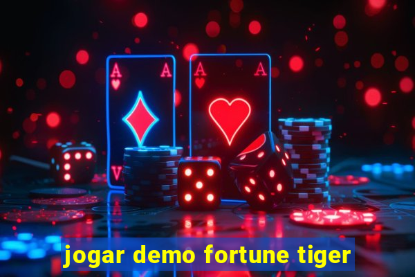 jogar demo fortune tiger