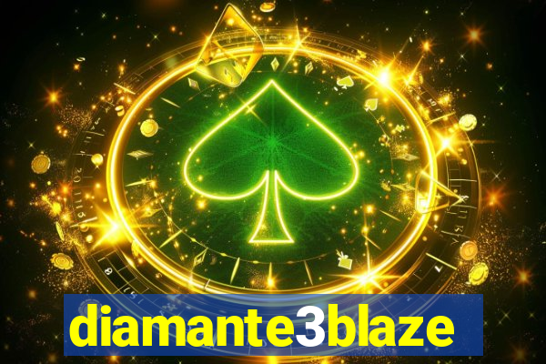 diamante3blaze