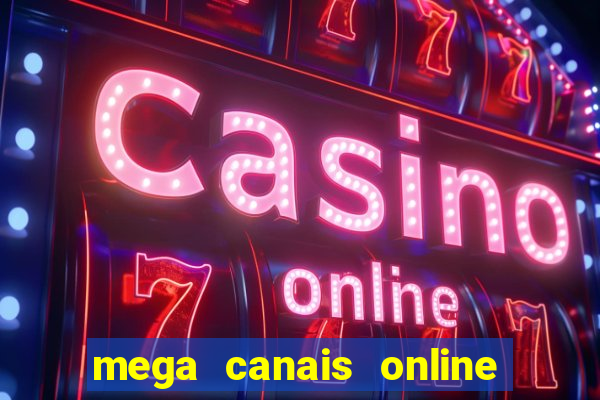 mega canais online a fazenda