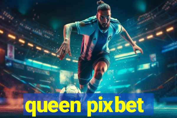 queen pixbet