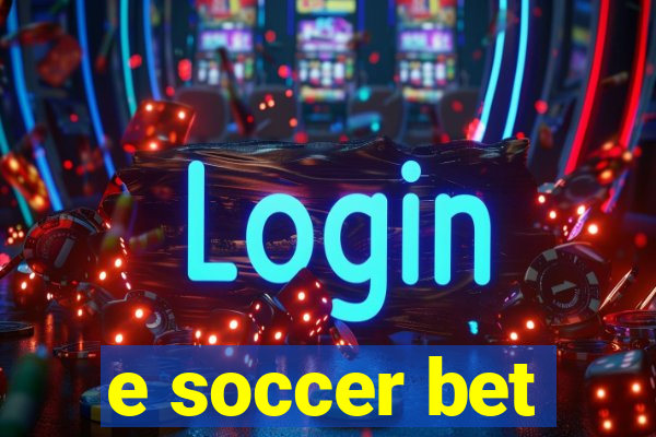 e soccer bet