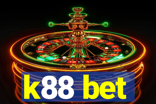 k88 bet