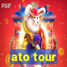 ato tour