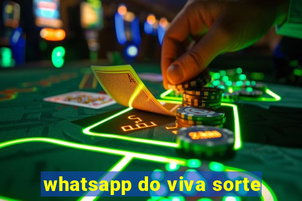 whatsapp do viva sorte