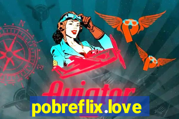 pobreflix.love