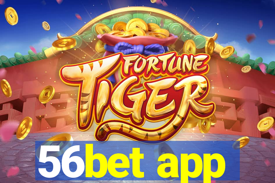 56bet app