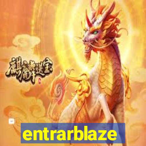 entrarblaze