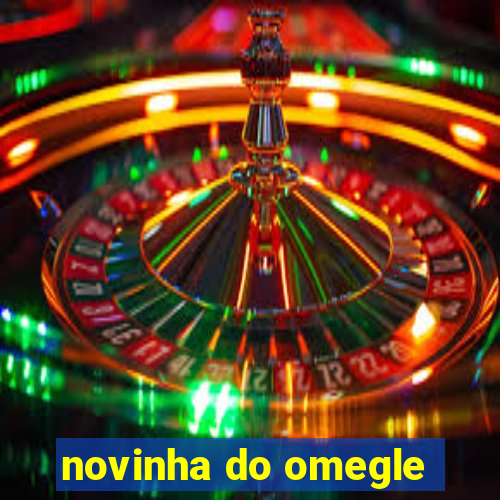 novinha do omegle