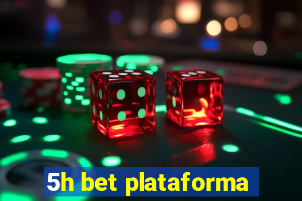 5h bet plataforma