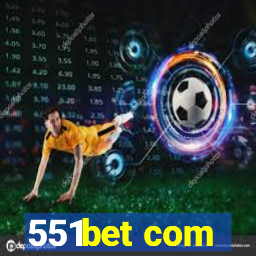 551bet com