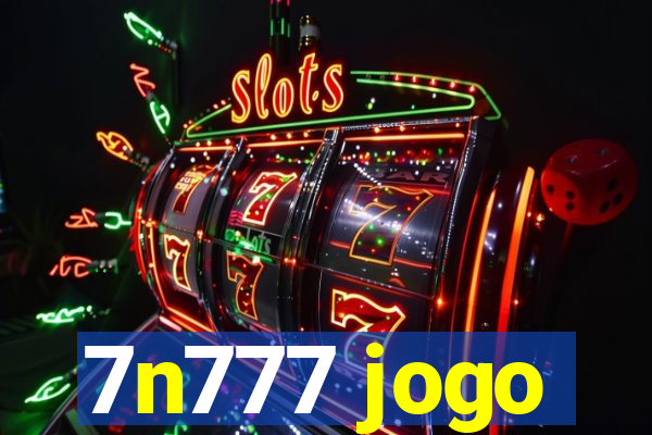 7n777 jogo