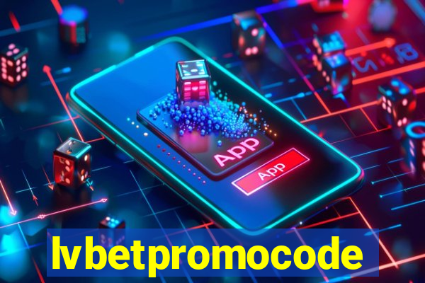 lvbetpromocode