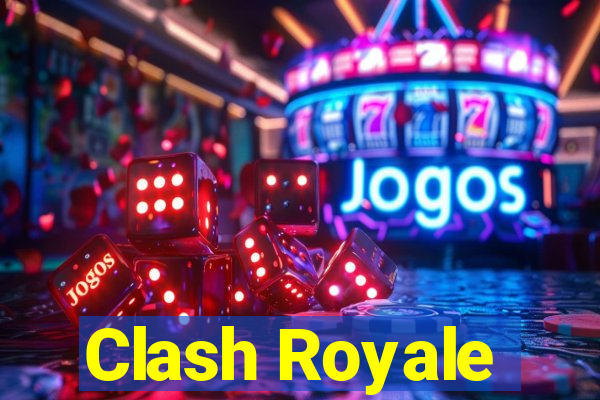 Clash Royale