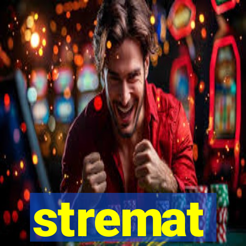 stremat