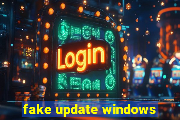 fake update windows