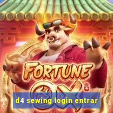 d4 sewing login entrar